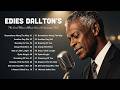 Edies Dallton's Playlist | Cinematic Soul Blues Music With Lyrics | Somewhere Along The Way
