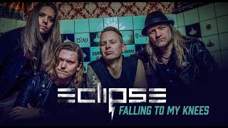 Falling To My Knees - Eclipse