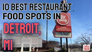 10 BEST Restaurant Food Spots To Visit in Detroit, MI [#6 IS A MUST]