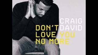 Don&#39;t love you no more - Craig David