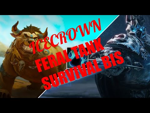 Phase 4 / Tier 10 BiS Feral Tank Survival List - Wotlk Classic