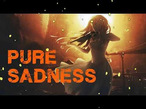 1 Hour Pure Sadness  - Emotional Sad Music Mix -  Emotional Ride