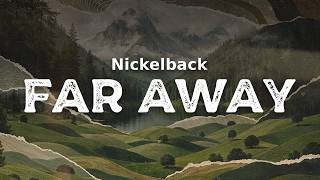 Download lagu Nickelback- Far Away (lyrics) mp3