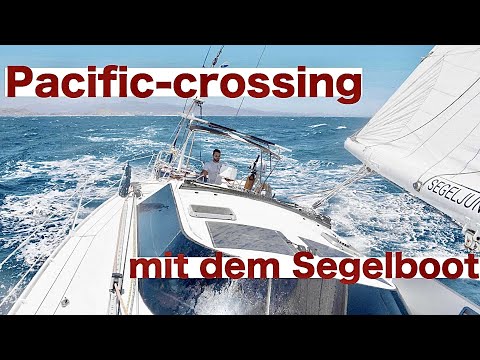 #149 | START! Zu zweit 2800 Seemeilen Segeln über den Pazifik