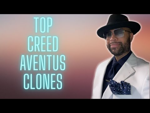 TOP CREED AVENTUS CLONES | MOST COMPLIMENTED | CHEAP FRAGRANCES