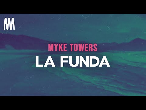 MYKE TOWERS - LA FUNDA (Letra/Lyrics)