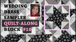 🧵 Wedding Dress ❤️ Sampler Block 10 🧵 | Quilt Along With Me | Modified Card Trick