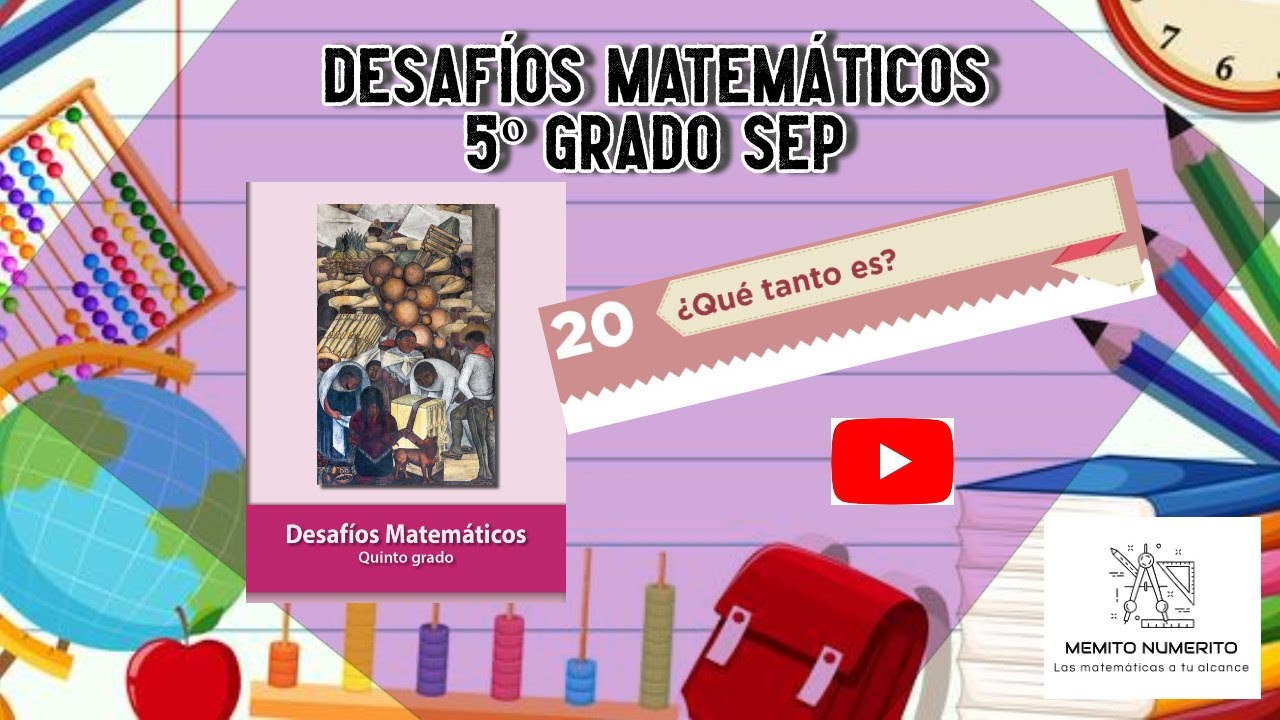 Desafío 20 5º grado SEP pág 50 a 51 #educación #SEP #matemáticasatualcance #mequedoencasa