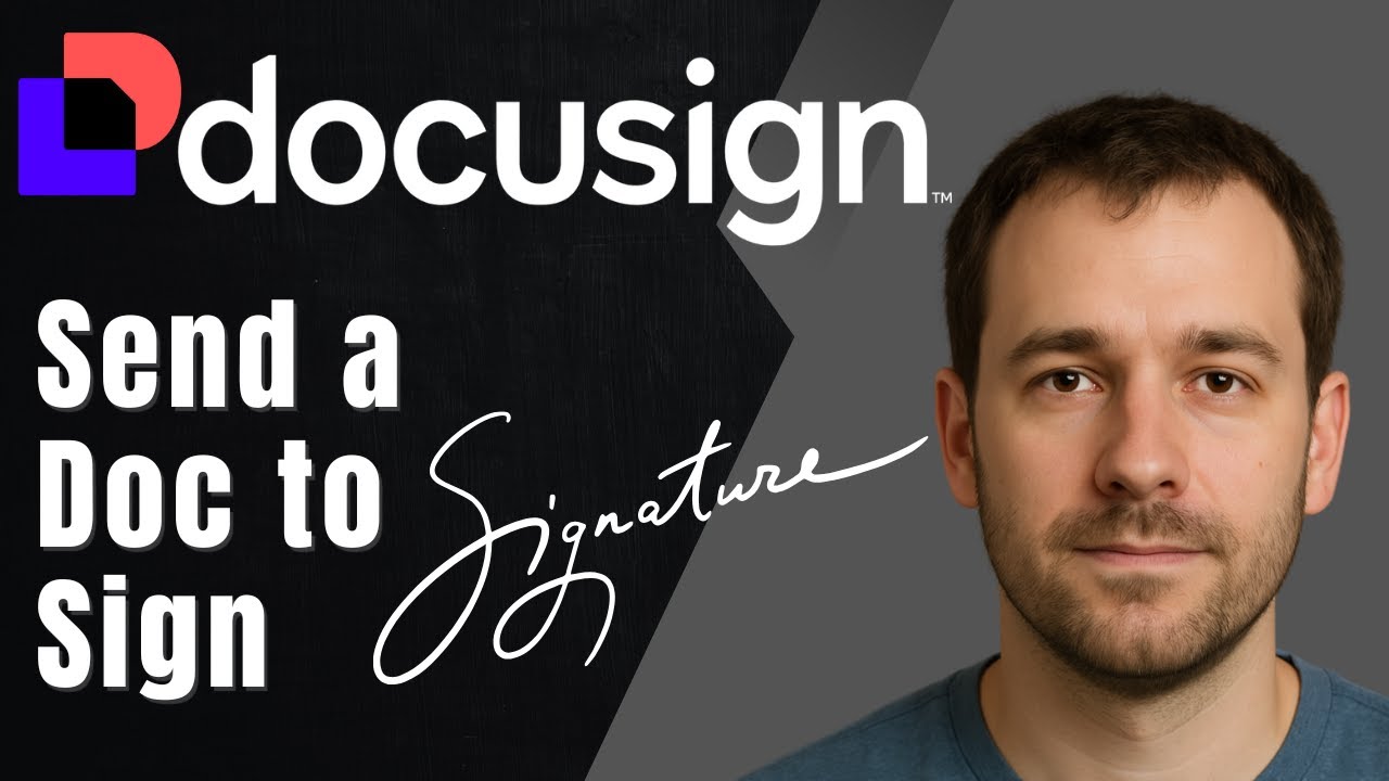 How to Send a Document for Signing in DocuSign (2025 Step-by-Step Tutorial)