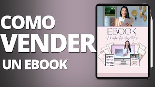 Descubre el Secreto para Vender un Ebook en Solo 7 Días