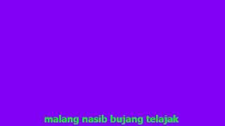 Download lagu Karaoke Melayu : Bujang Telajak mp3