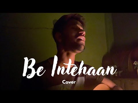 Be intehaan | cover - Vishal Thakur