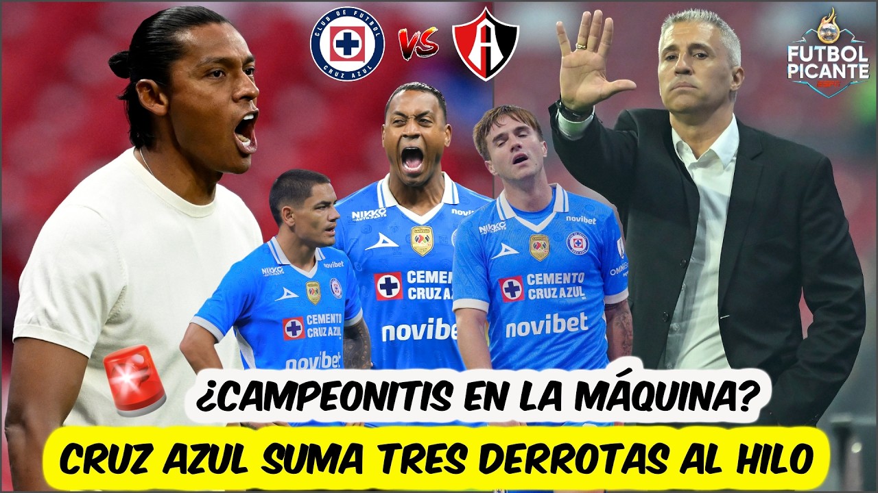 ALERTA EN LA MÁQUINA. CRUZ AZUL cae ante ATLAS y HUIQUI encadena tres derrotas | Futbol Picante