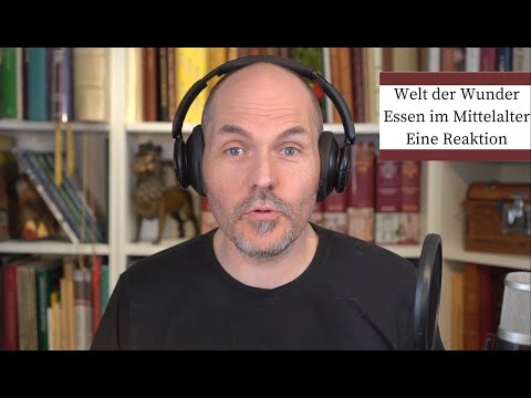 Welt der Wunder und das kochen im Mittelalter - Eine Reaktion