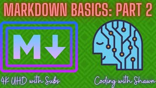 Markdown Basics (Part 2 of 3, Markup Language (HTML and Markdown)) || Coding With Shawn [4K]