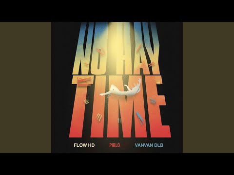 No Hay Time