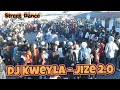 Dj Kweyla Jize 2 0