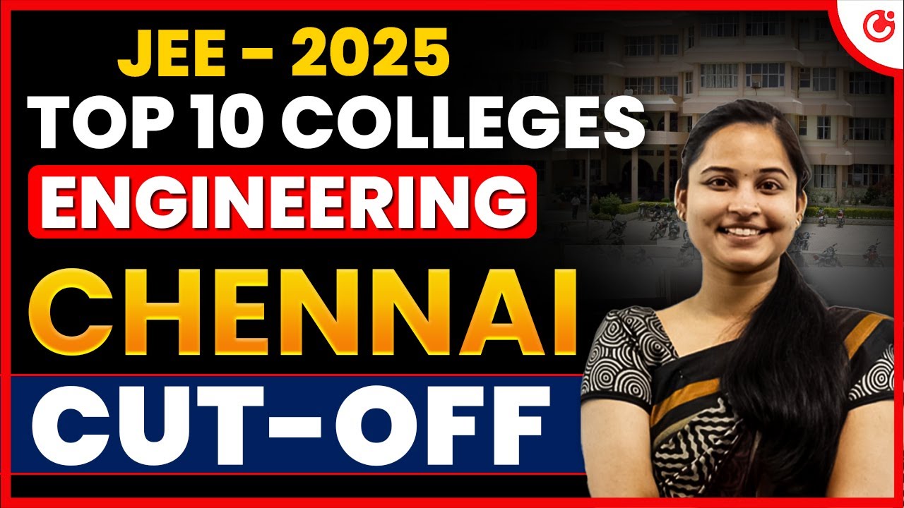 Top 10 Engineering Colleges in Chennai 2025 💥 | JEE Cutoff, Fees, Placement, Ranking Explained!
