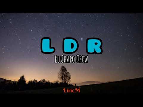 El Chapo Crew - L D R (Lirik Tradusaun Inglesh) 🎶🎶