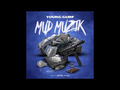 Young Gurf - Mud Muzik