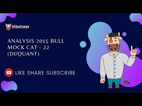 Analysis 2015 Bull Mock CAT - 22 (DI/Quant)