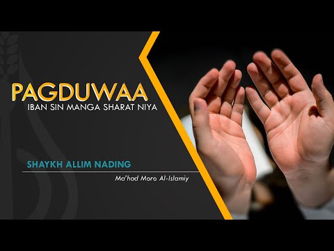 Pagduwaa iban sin Manga Sharat Niya - Shaykh Allim Nading (Tausug)