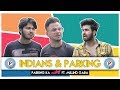 Indians Parking Ft Millind Gaba Parking Ka Kalesh Hasley India