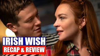 Lindsay Lohan Realizes That What She Wants Is Not What She Needs  Irish Wish 2024 Recap & Review.
