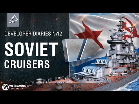 Developer Diaries #12: Soviet Cruisers
