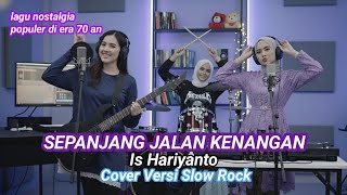 Download lagu Sepanjang Jalan Kenangan - Is Haryanto - Cover Versi Slow Rock mp3