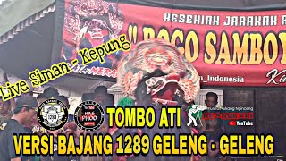 Download lagu YANG LAGI VIRAL!! TOMBO ATI VERSI GELENG - GELENG BAJANG  ROGO SAMBOYO PUTRO LIVE SIMAN - KEPUNG mp3