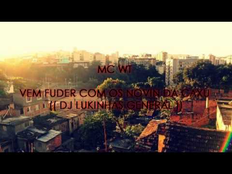 MC WT  VEM FUDER COM OS NOVIN DA CAXU ( DJ LUKINHAS GENERAL ))