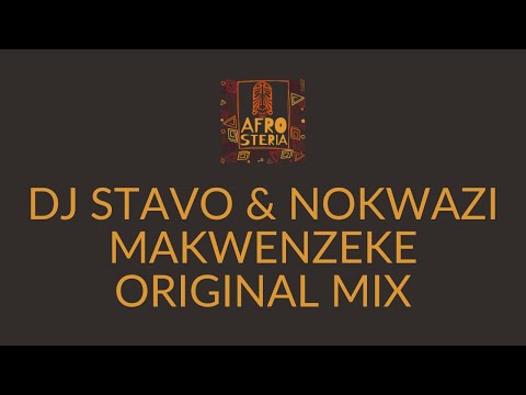 Dj Stavo & Nokwazi - Makwenzeke (Original Mix) # AFS033 # Afro House