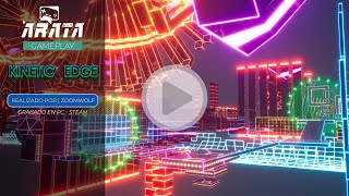 Kinetic Edge / Gameplay / PC