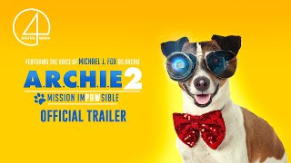 Archie 2: Mission Impawsible (2020) | Official Trailer | Family/Comedy