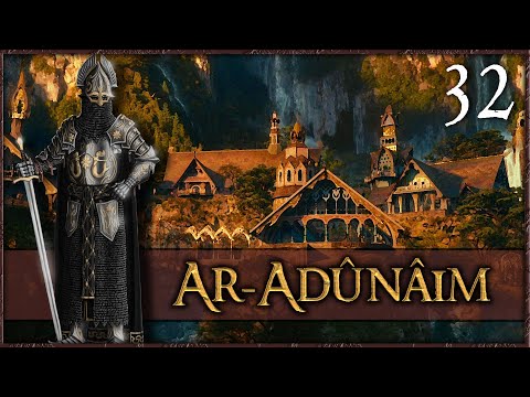 THE SIEGE OF IMLADRIS - Third Age: Total War [DAC AGO] - Ar-Adûnâim - Chapter 32
