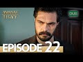 Amanat (Legacy) - Episode 22 | Urdu Dubbed | Season 1 [ترک ٹی وی سیریز اردو میں ڈب]