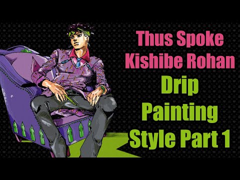 Thus Spoke Kishibe Rohan Episode 11: Drip Painting Style Part 1 Review