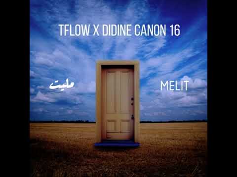 Tflow X Didine Canon16 - MELIT