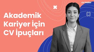 Akademik CV Nasıl Hazırlanır? Örnekler ve İpuçları