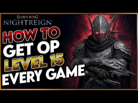 How to Get Overpowered in Elden Ring Nightreign (Max Level 15 Every Match)