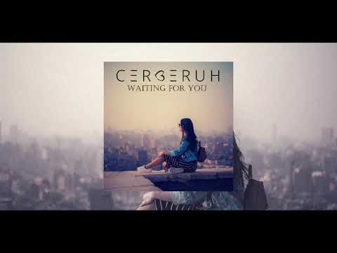 Cerberuh - Waiting For You