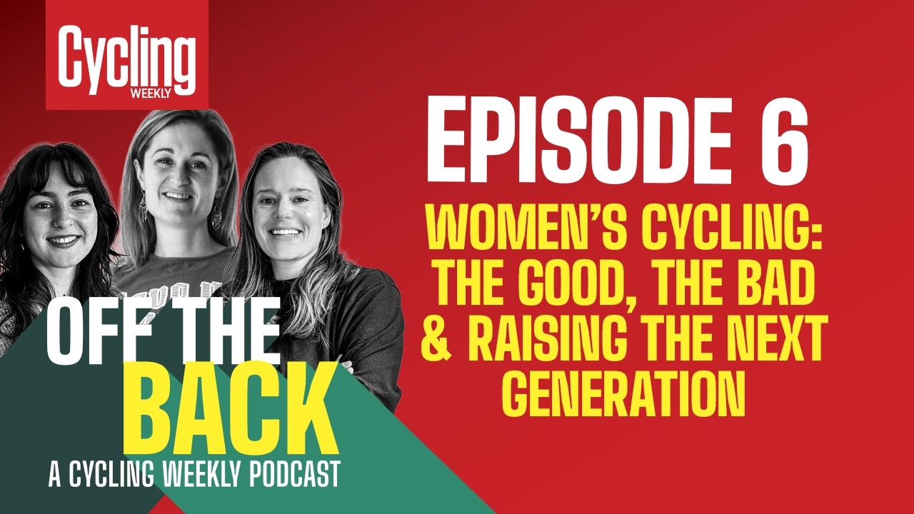 Women&rsquo;s Cycling: The Good, The Bad & Raising the Next Generation - YouTube
