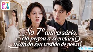 No 7º aniversário, ela pegou a secretária usando seu vestido de noiva!