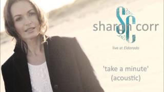 Take A Minute - Sharon Corr live at 'Eldorado' (05-09-13)