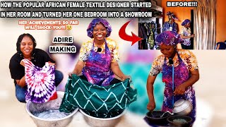 HOW this NIGERIAN Lady started MAKING and SELLING Fabrics/Adire in her BEDROOM| ART | Danica Kosy