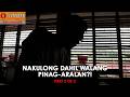 KAKOSA KAKLASE Dokumentaryo Ni Kara David Part 2 Of 2 I Witness