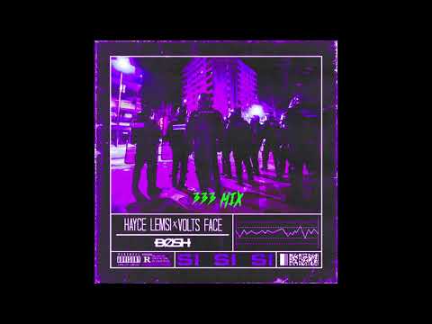 Hayce Lemsi & Volts Face feat. Bosh - Si Si Si [333 Mix]
