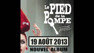 Le Pied De La Pompe: premier extrait audio du prochain album 