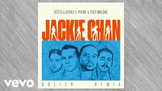 Tiësto, Dzeko, Preme, Post Malone, Bolier - Jackie Chan
